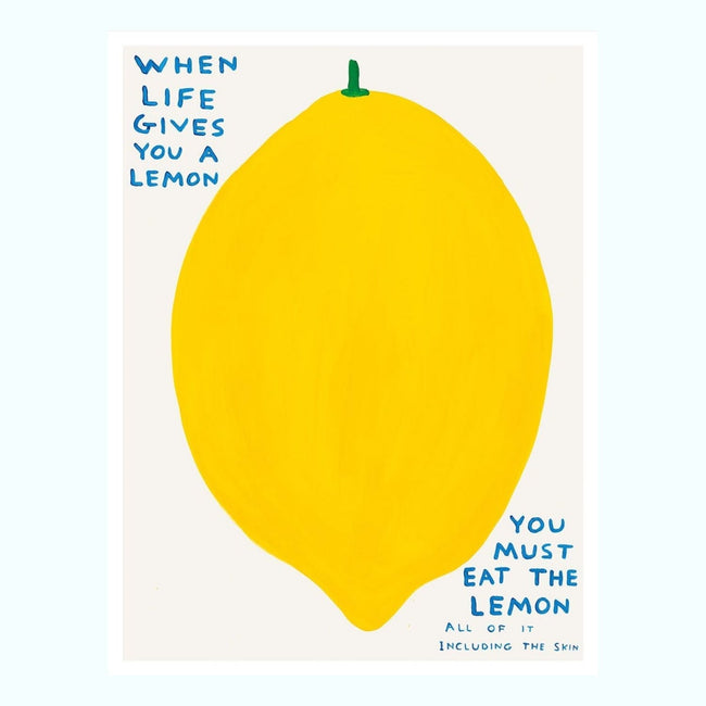 When Life Gives You A Lemon Poster