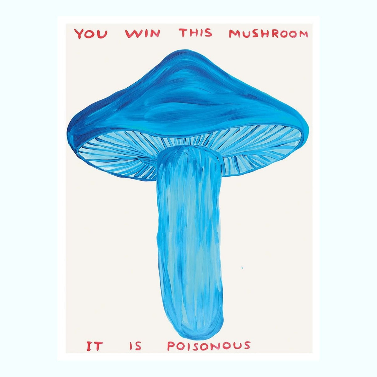You Win This Mushroom Poster